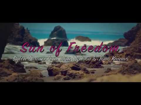 Sylva Drums Feat. Ana Rostron & João Kaiano - Sun of Freedom [i Bounce Records]