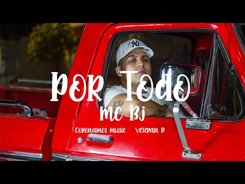 Mc Bj - Por todo