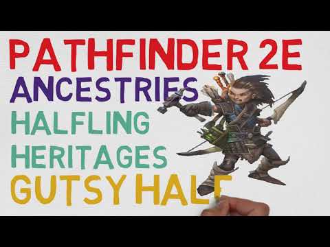 Halfling Heritages: Gutsy Halfling (Pathfinder 2E Races)