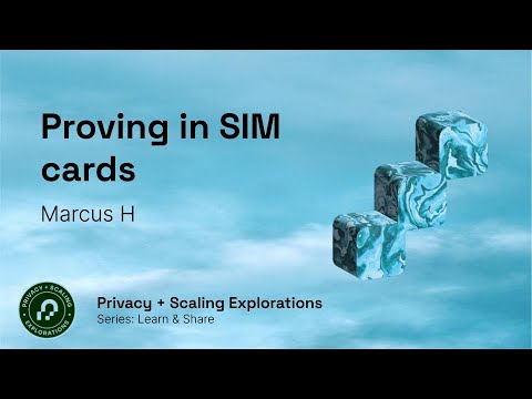 Proving in SIM cards - Marcus H.