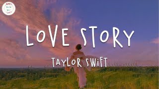 Taylor Swift - Love Story (Lyric Video) | Marry me Juliet you