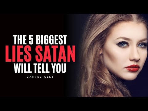 The 5 Biggest Lies from the Devil