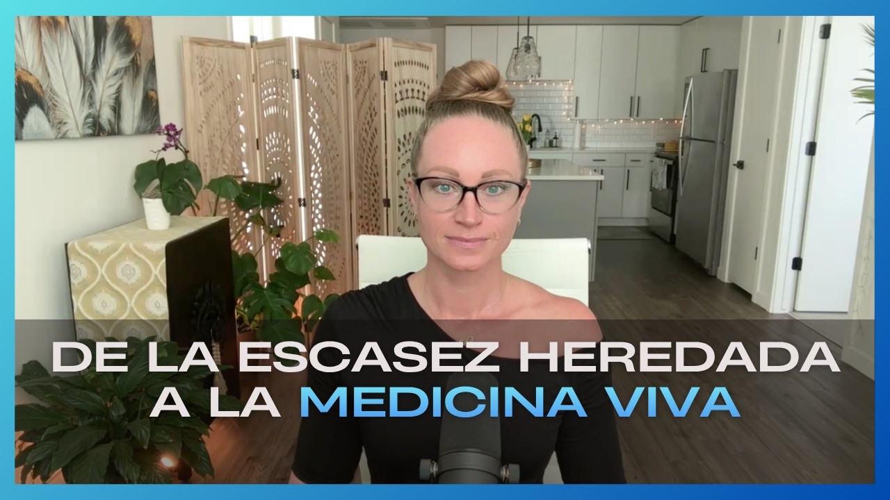 De la Escasez Heredada a la Medicina Viva