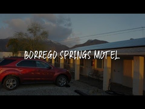 Borrego Springs Motel Review - Borrego Springs , United States of America