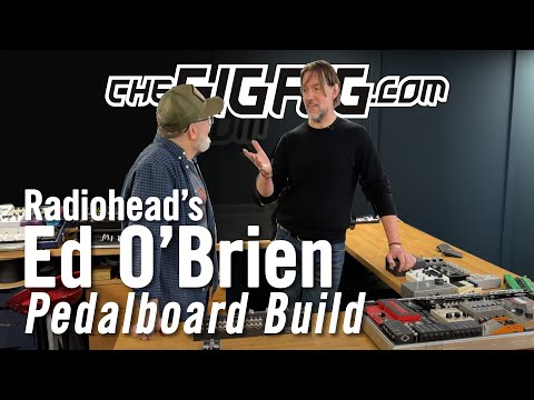 Ed Obrien Radiohead Guitar Effects Pedalboard Build 2023 — TheGigRig