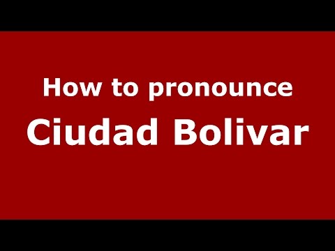 How to pronounce Ciudad Bolivar (Colombian Spanish/Colombia) - PronounceNames.com