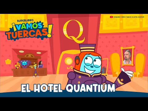 Superlibro │NUEVO│Vamos Tuercas │El Hotel Quantium