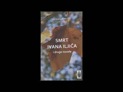 Lav Nikolajevič TOLSTOJ - SMRT IVANA ILJIČA  i druge novele - Audio knjiga  ( Prvi dio )
