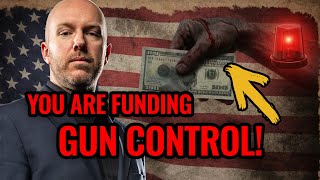 EXPOSED Tax Dollars and Dark Money Drive Gun Control