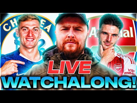 Chelsea v Arsenal LIVE WATCHALONG!