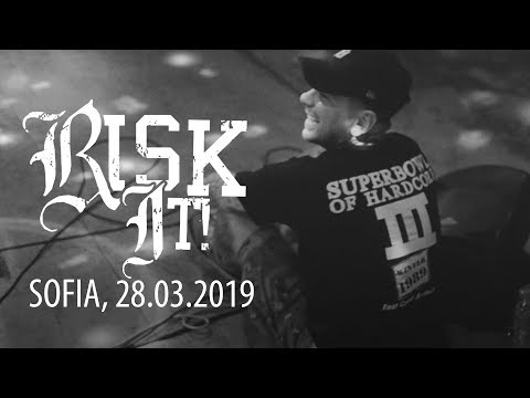 RISK IT! - Live in Sofia / 28.03.2019 [FULL SET]