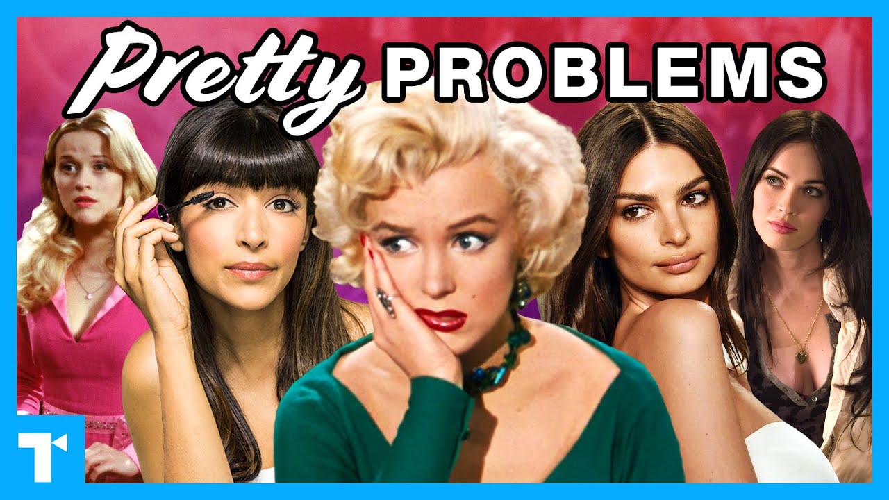 The Pretty Girl Trope - The Pitfalls of "Pretty Privilege"