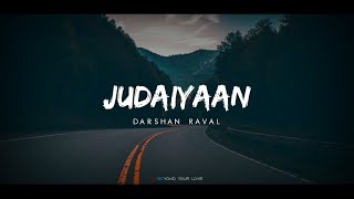 Judaiyaan - Darshan Raval Whatsapp Status  New Sad