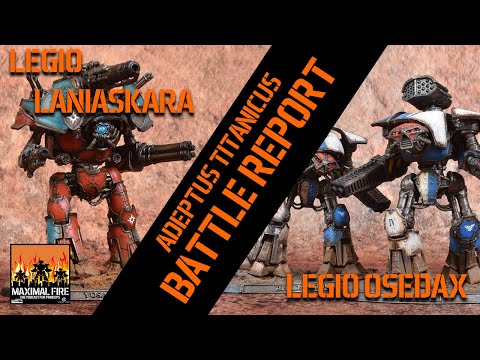 Adeptus Titanicus Battle Report  - Legio Laniaskara VS Legio Osedax