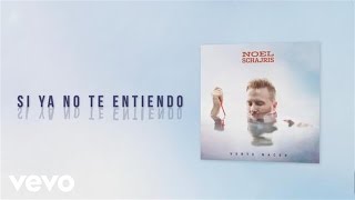 Si Ya No Te Entiendo Lyrics English Translation