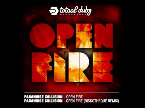 Paranoise Collision - Open Fire (Riskotheque Remix) [Totaal Dubz Recordings]