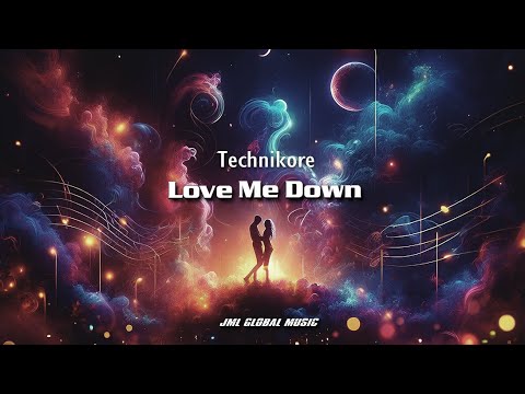 Love Me Down - Technikore