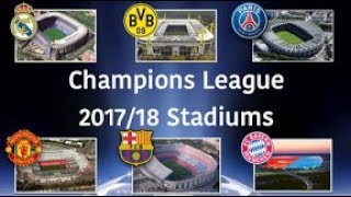Champions League 2017/18 Stadiums