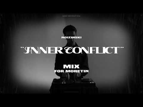 Noizinski's Mix for Moretin - "Inner Conflict" | Dark Electronic Music