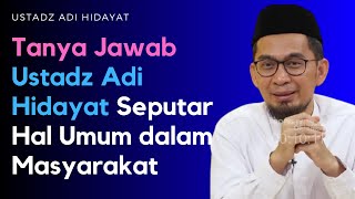 Download lagu Tanya Jawab Ustadz Adi Hidayat Seputar Hal Umum dalam Masyarakat mp3