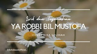 Download lagu Ya Robbi Bil Musthofa - Risa Solihah (cover) Lirik dan terjemahan #risasolihah #sholawat #liriklagu mp3