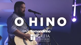 Fernandinho - O Hino (Ao Vivo)