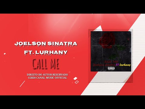 Joelson Sinatra ft. Lurhany - Call Me (Video lyric)