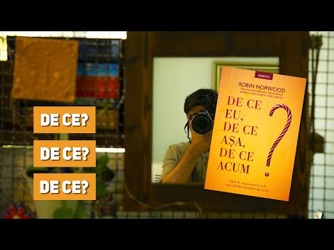 Semn de carte - Ed. 390 | Robin Norwood - De ce eu, de ce așa, de ce acum?