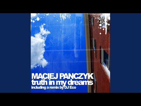 Truth In My Dreams (Original Mix)