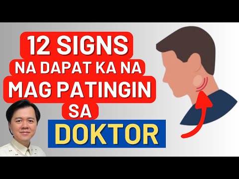 12 Signs na Dapat Ka Na Magpatingin sa Doktor. - By Doc Willie Ong (Internist and Cardiologist)