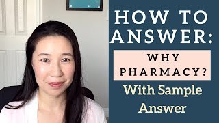 Pharmacy School Interview: Best way to answer Why Pharmacy