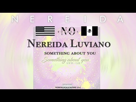 Nereida - Something About You prod.PyrexontheBeat