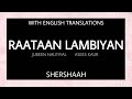 Raataan Lambiyan Lyrics | With English Translations