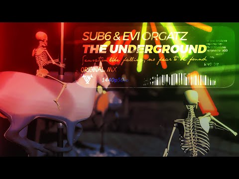 Sub6 & Evi Orgatz - The Underground [QHD Music Video]