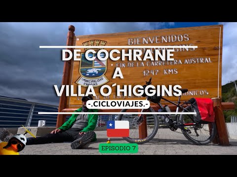 De Cochrane a Villa O'Higgins | Cicloviajes Carretera Austral