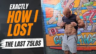 Exactly how I lost my last 75lbs & got abs (without fad diets)