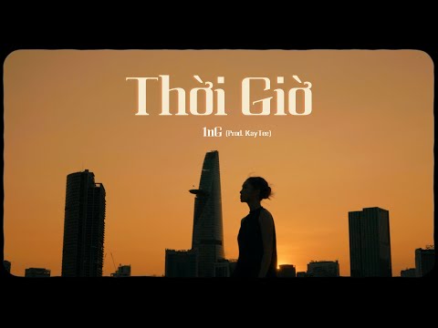 1nG - Thời Giờ | Prod. @kayteelibrae  (Official MV)