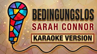 Bedingungslos – Sarah Connor | German Karaoke Version | Sing Along