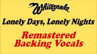 Whitesnake - Lonely Days, Lonely Nights - Enhanced Backing Vocals