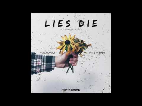 Miss Weirdy ft. Vox Populi - Lies die