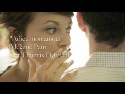 "adieu mon amour" by melanie pain feat. thomas dybdahl