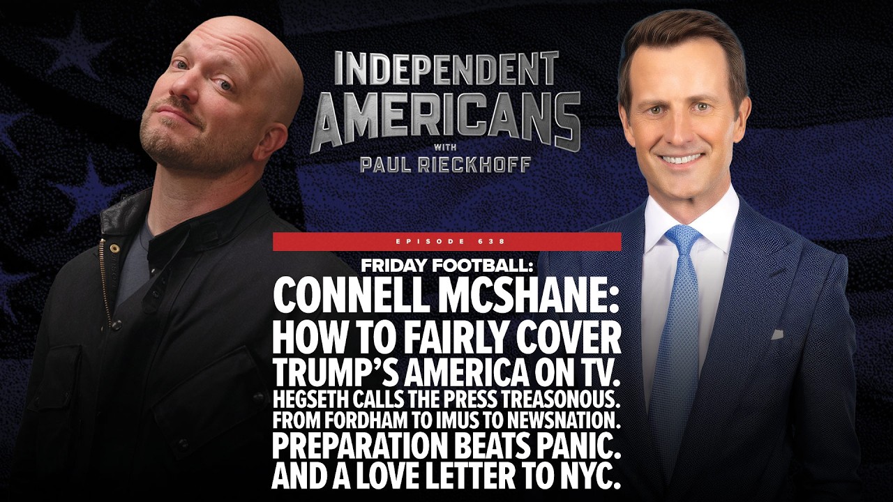 Friday Football: Connell McShane. How to stay sane covering Trump’s America. Hegseth calls the press treasonous. Preparation beats panic. And a love letter to NYC.
