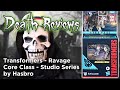 Death Reviews Ravage Core Class Studio Series
