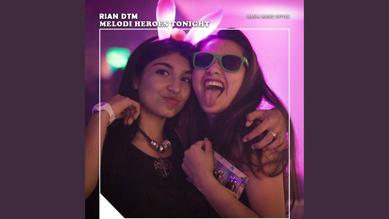 Melodi Heroes Tonight