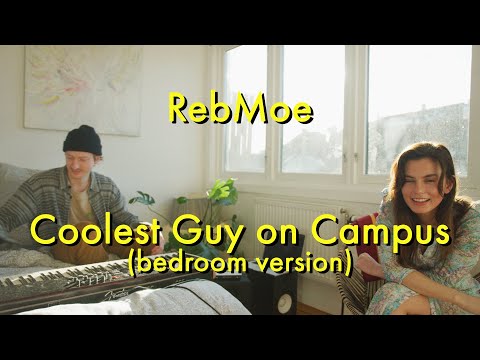 RebMoe - Coolest Guy on Campus (bedroom version)