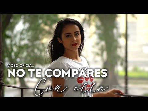 Grupo Lunático - No Te Compares Con Ella (Video Oficial)