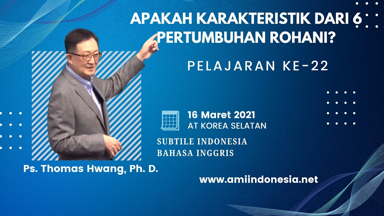 #22 APAKAH KARAKTERISTIK DARI 6 TINGKATAN PERTUMBUHAN ROHANI? | [Inggris 🔉 + Ind 💬]