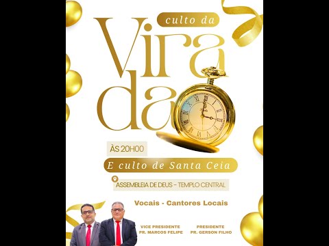 CULTO DA VIRADA -  AD SÃO LUÍS GONZAGA-MA  31/12/2025
