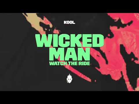 Watch The Ride - Wicked Man