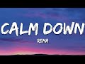 Rema - Calm Down (Lyrics) Rema - Calm Down (Lyrics)